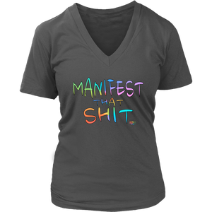 Manifest That Shit Ladies V-neck T-shirt - Audio Swag