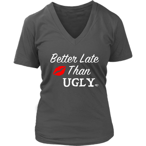 Better Late Than Ugly Ladies V-neck T-shirt - Audio Swag