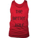 The Better Half Mens Tank by Audio Swag