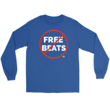 No Free Beats Long Sleeve T-shirt