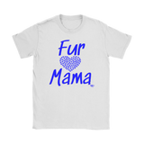 Fur Mama Ladies T-shirt