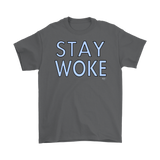 Stay Woke Mens T-shirt