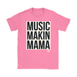 Music Makin Mama Ladies T-shirt