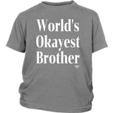 World's Okayest Brother Youth T-shirt - Audio Swag