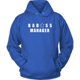 Bad@ss Manager Hoodie