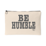 Be Humble Large Accessory Pouch
