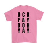Uck Fay Ooh Yay  Mens T-shirt