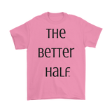 The Better Half Mens Tee by Audio Swag