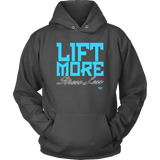 Lift More Stress Less Hoodie