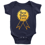 Best Baby Ever Baby Bodysuit