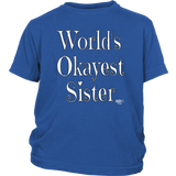 World's Okayest Sister Youth T-shirt