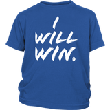 I Will Win Youth T-shirt