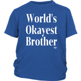 World's Okayest Brother Youth T-shirt