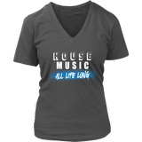 House Music All Life Long (solid) Ladies V-Neck Tee