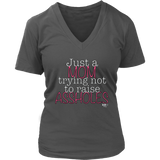 Just A Mom Trying Not To Raise Assholes Ladies V-neck T-shirt