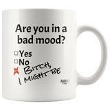 Are You In A Bad Mood Mug - Audio Swag