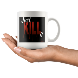 Just Kill It Mug - Audio Swag