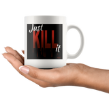 Just Kill It Mug - Audio Swag