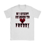 My Heart Belongs To Freddy Ladies T-shirt - Audio Swag