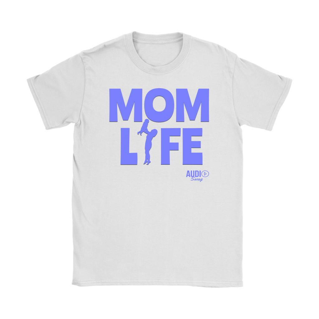 Mom Life Ladies T-shirt - Audio Swag