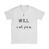 I Will Cut You Ladies Tee - Audio Swag