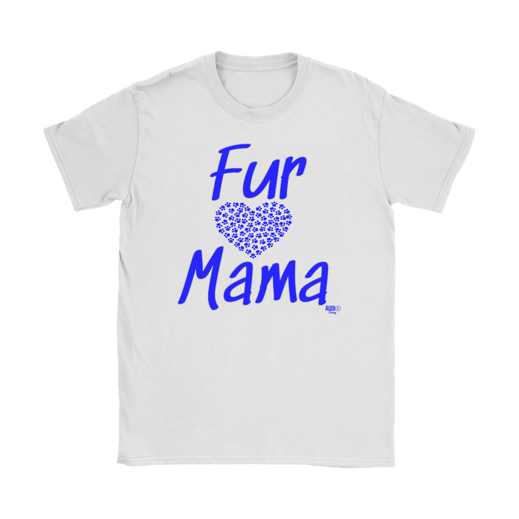 Fur Mama Ladies T-shirt - Audio Swag