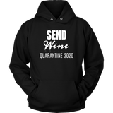 Send Wine Quarantine 2020 Hoodie