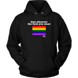Kiss Whoever The F*#k You Want Hoodie