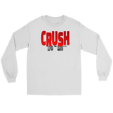 Crush It Motivational Long Sleeve T-Shirt