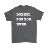 Dopest PopPop Ever Mens T-shirt - Audio Swag