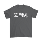 So What Statement Mens Tee - Audio Swag