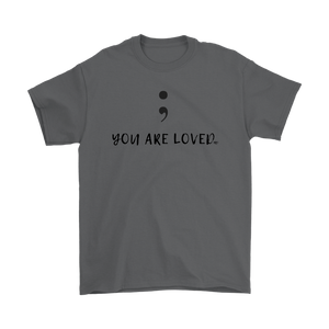 Semicolon You Are Loved Mens Tee - Audio Swag