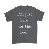 Just Here For The Food Mens T-shirt - Audio Swag