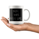 Mom. Wife. Boss Life. Mug - Audio Swag