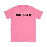#Blessed Ladies T-Shirt
