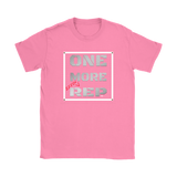 One More Rep Ladies T-shirt - Audio Swag