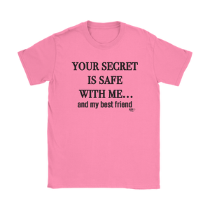 Your Secret Is Safe With Me Ladies T-shirt - Audio Swag