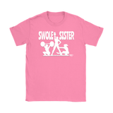 Swole Sister Ladies T-shirt - Audio Swag