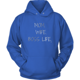 Mom. Wife. Boss Life. Hoodie - Audio Swag