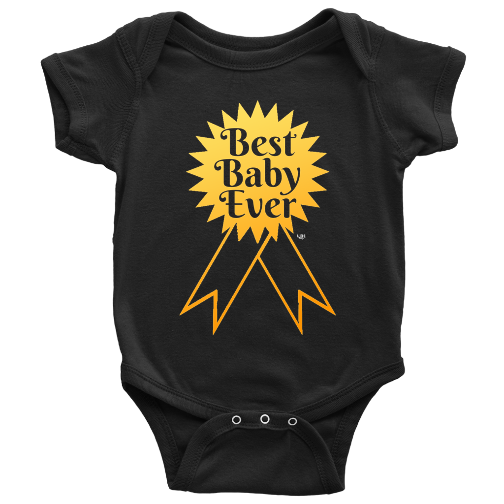 Best Baby Ever Baby Bodysuit - Audio Swag