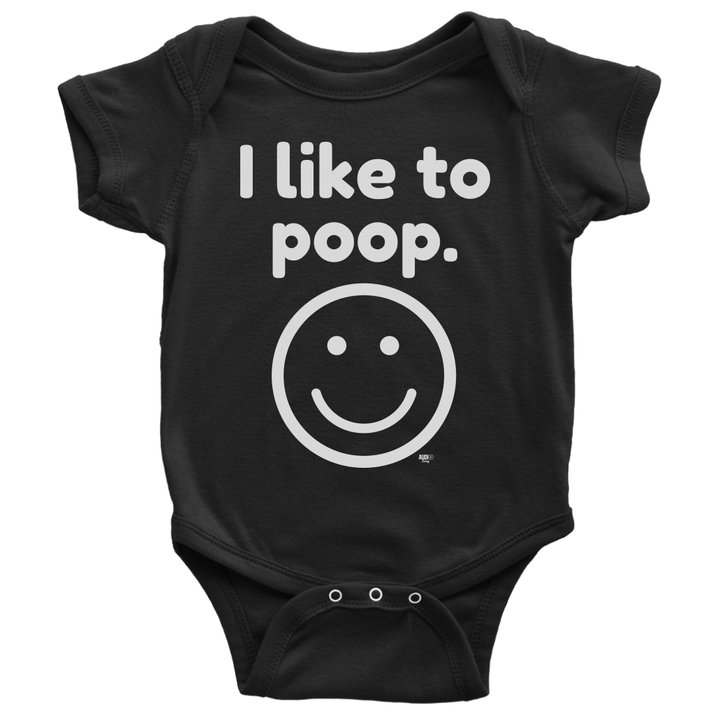 I Like To Poop Baby Bodysuit - Audio Swag