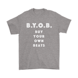 Buy Your Own Beats Mens T-shirt - Audio Swag