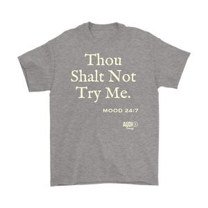 Thou Shalt Not Try Me Mens T-shirt - Audio Swag