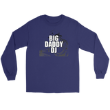 Big Daddy DJ Long Sleeve T-shirt - Audio Swag
