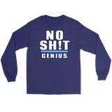 No Sh!t Genius Long Sleeve T-shirt - Audio Swag