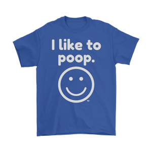 I Like To Poop Mens T-shirt - Audio Swag