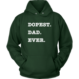 Dopest Dad Ever Hoodie - Audio Swag