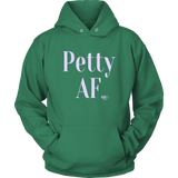 Petty AF Hoodie - Audio Swag