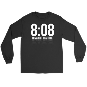 Its About That Time Long Sleeve Tee - Audio Swag