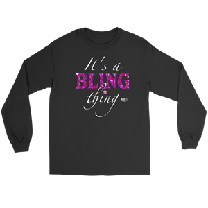It's A Bling Thing Long Sleeve T-shirt - Audio Swag